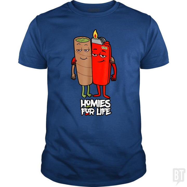 Homies for Life - BustedTees.com