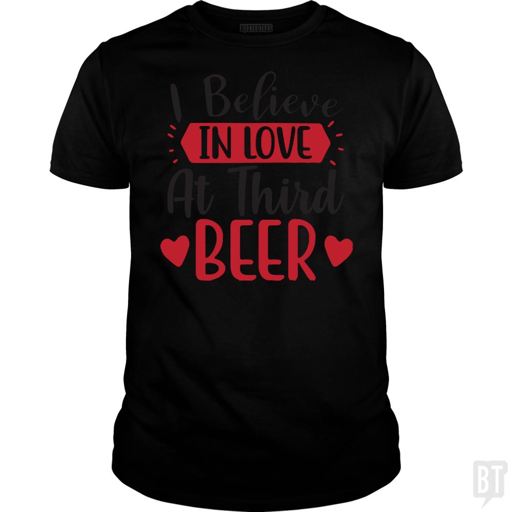 Valentines Day I Believe in Love at Third Beer