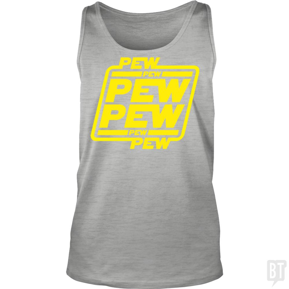 PEW PEW Tank Tops - BustedTees.com