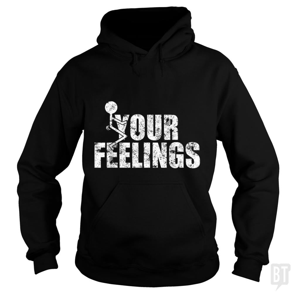 Fuck Your Feelings Grunge Vintage - BustedTees.com