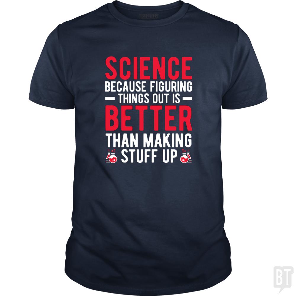 FUNNY SCIENCE QUOTE - BustedTees.com