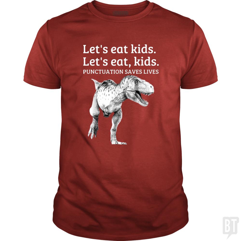 Punctuation Saves Lives T-Rex - BustedTees.com