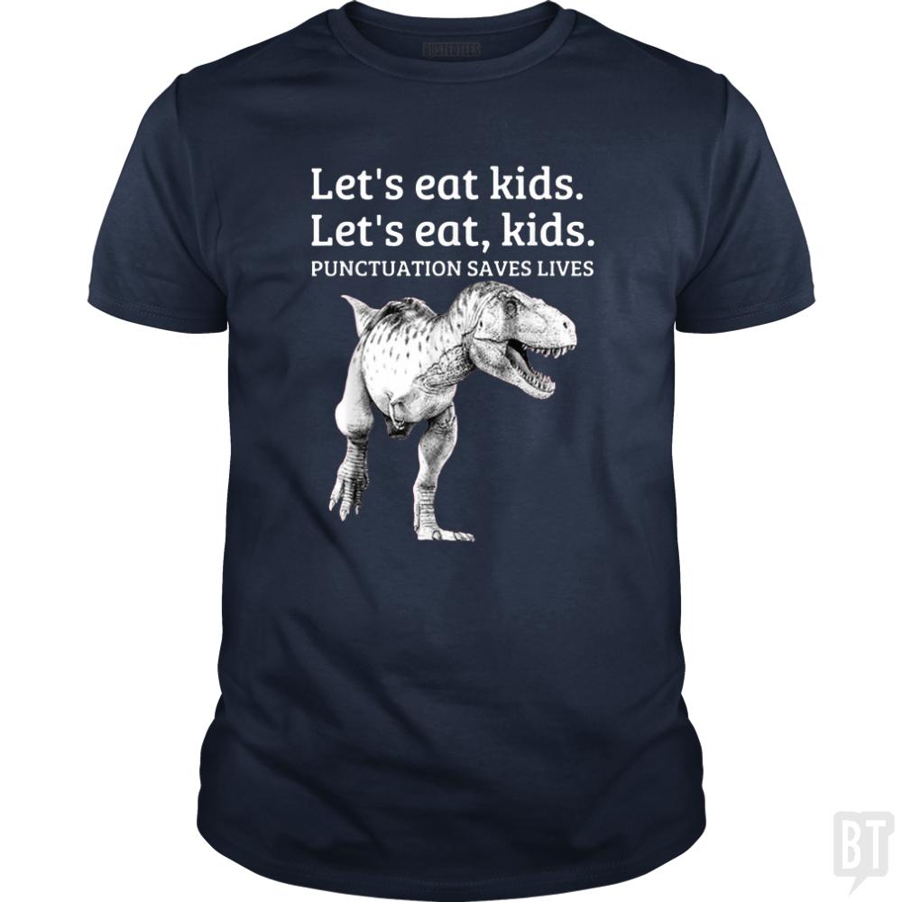Punctuation Saves Lives T-Rex - BustedTees.com