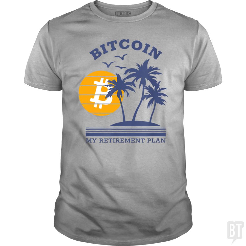 My Retirement Plan - BustedTees.com