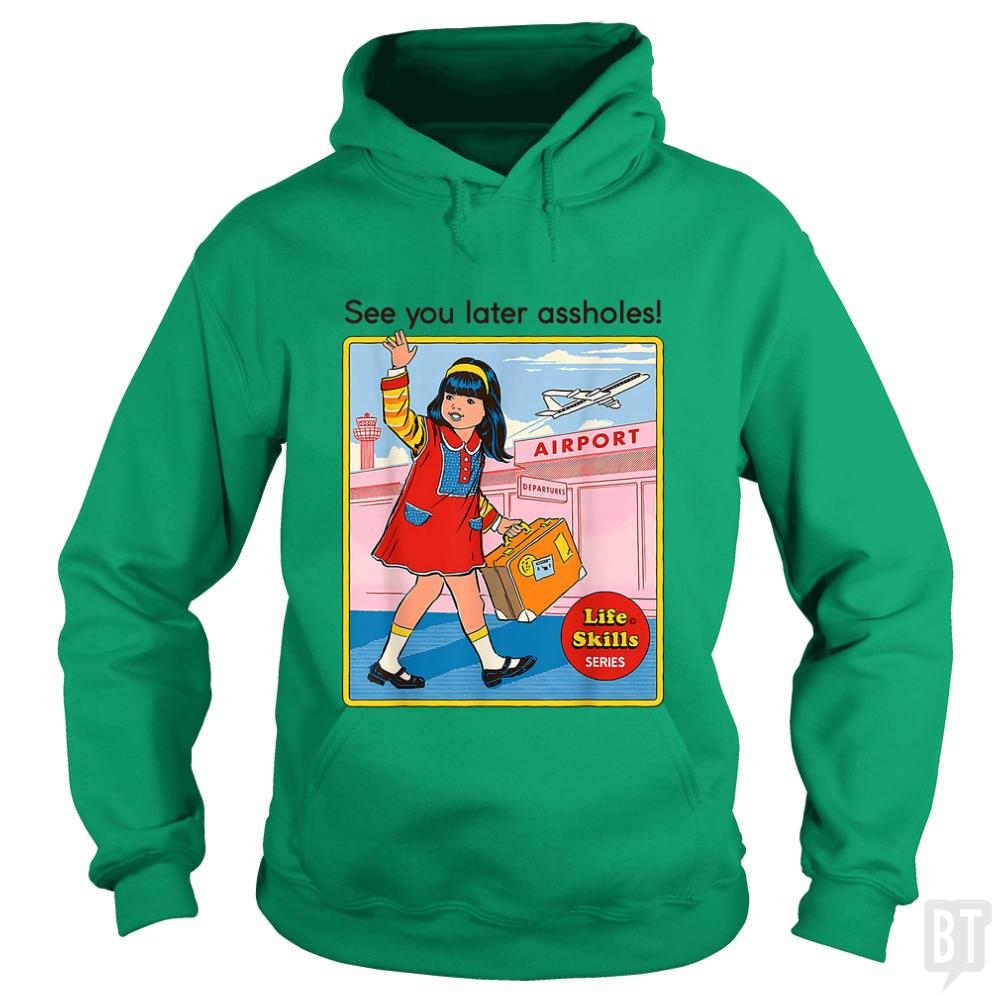 See You Later - BustedTees.com