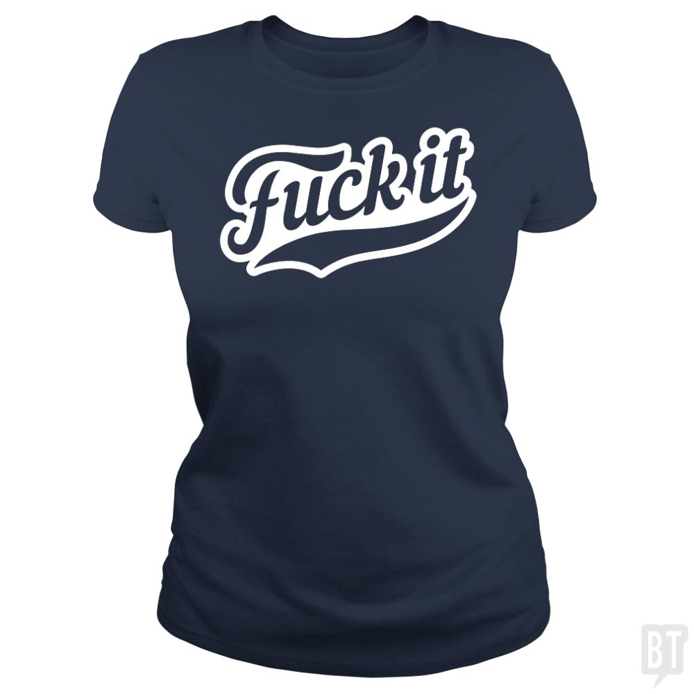 F It - BustedTees.com