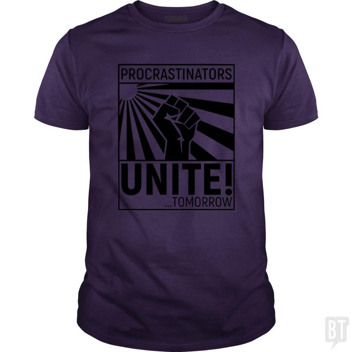 Procrastinators unite! TOMORROW - BustedTees.com