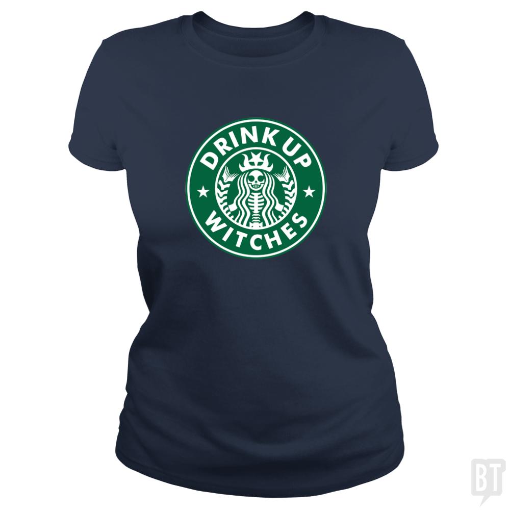 Drink Up Witches - BustedTees.com