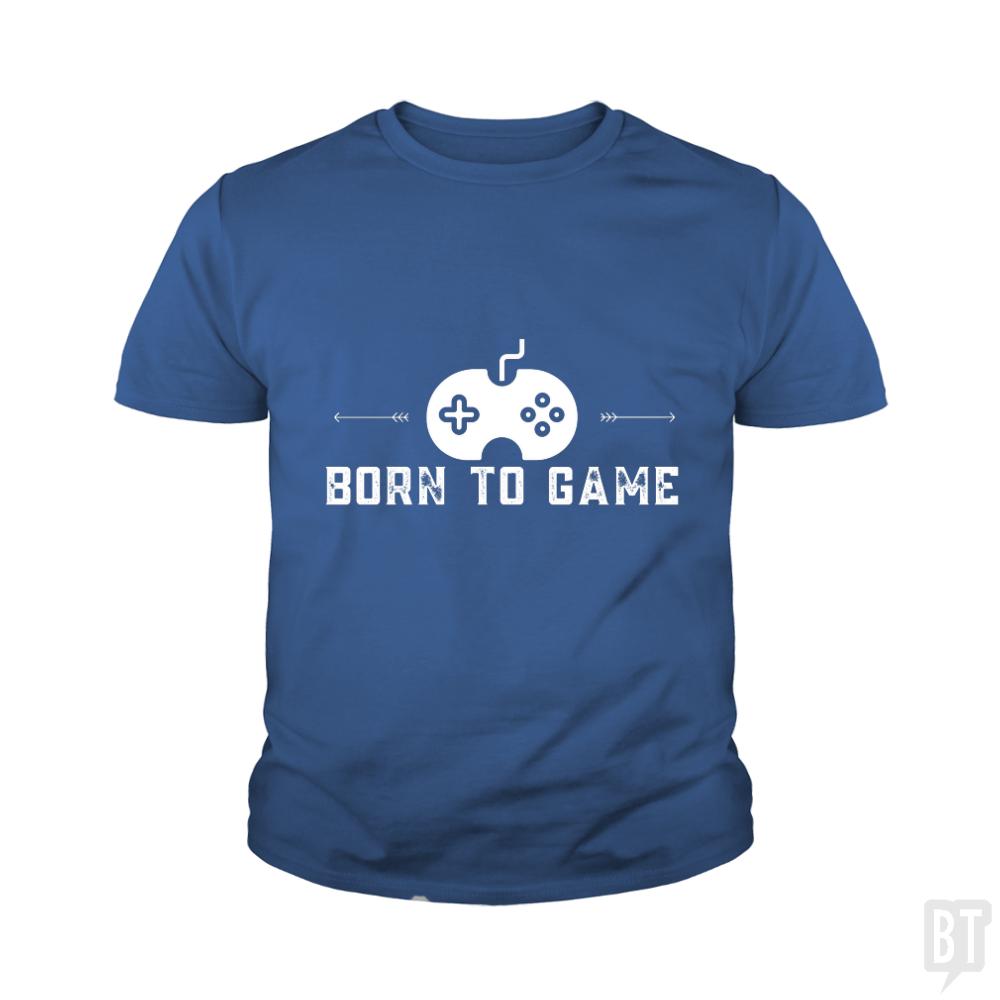 Born To Game Kids Shirt - BustedTees.com