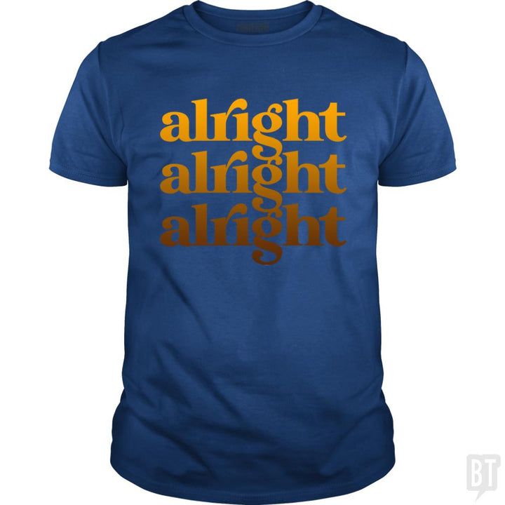 Alright - BustedTees.com