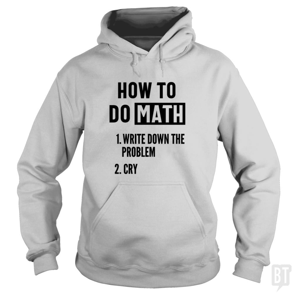 How To Do Math - BustedTees.com