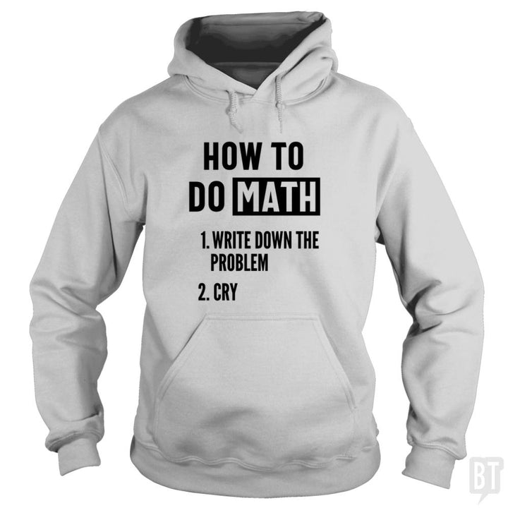 How To Do Math - BustedTees.com