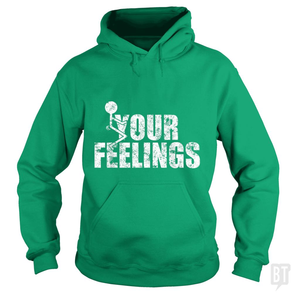 Fuck Your Feelings Grunge Vintage - BustedTees.com