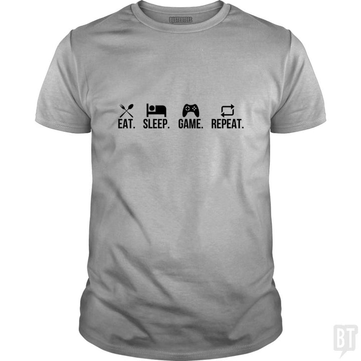 Eat, Sleep, Game, Repeat - BustedTees.com