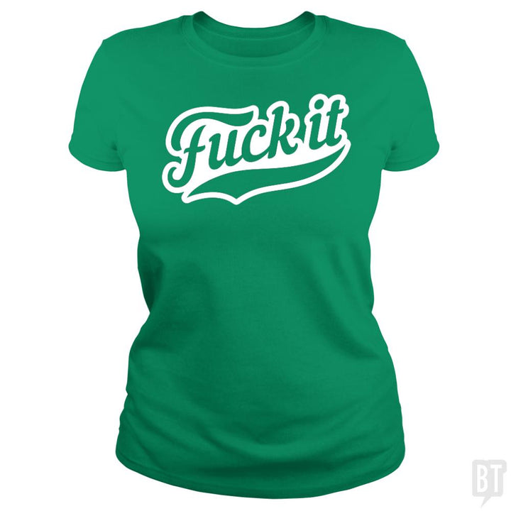F It - BustedTees.com