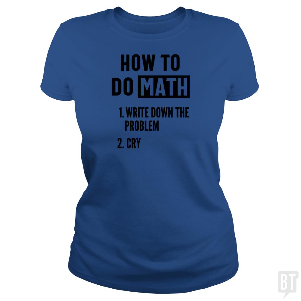 How To Do Math - BustedTees.com