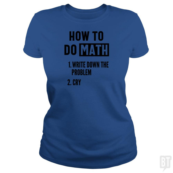 How To Do Math - BustedTees.com