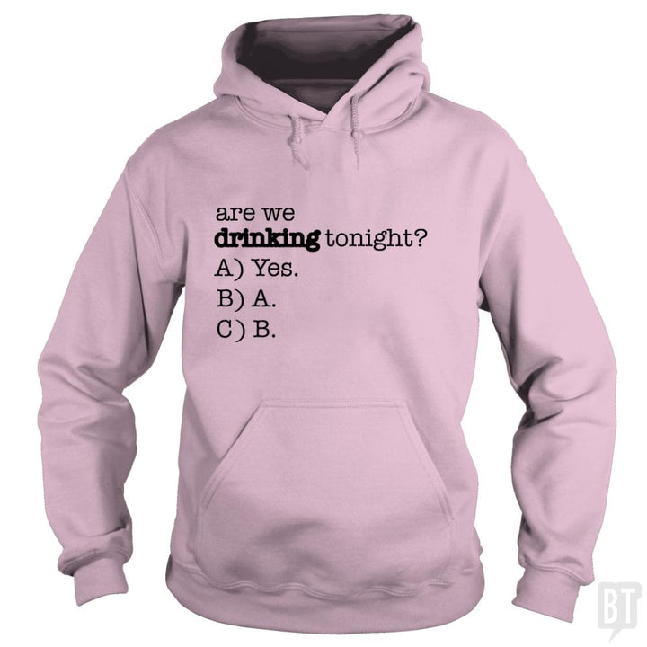 Drinking Tonight! - BustedTees.com