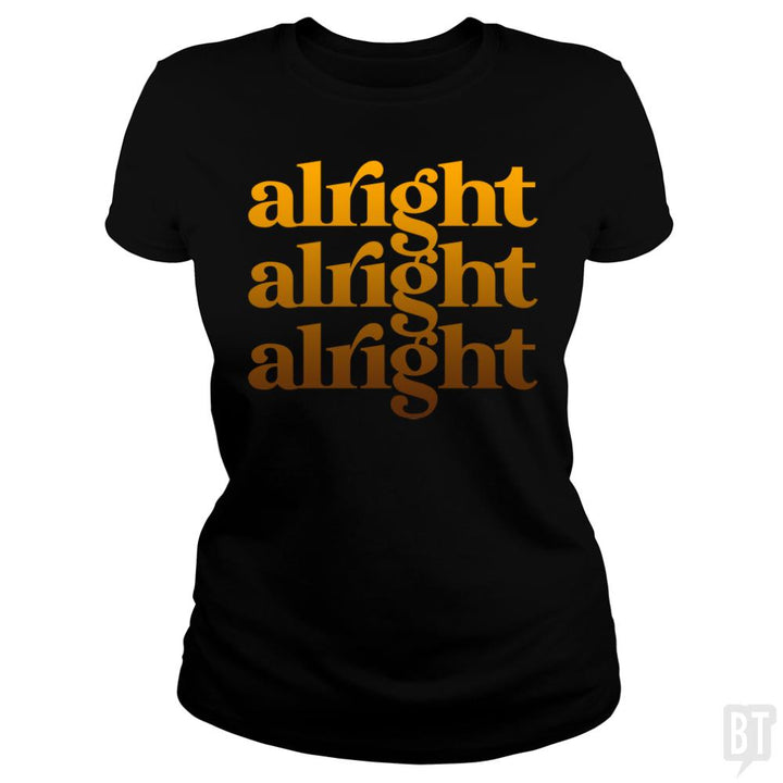 Alright - BustedTees.com