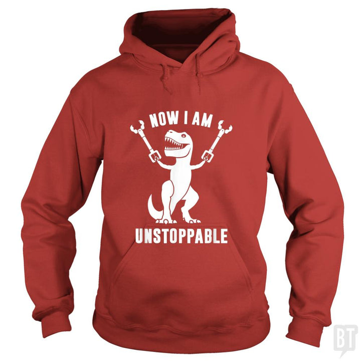 Now I Am Unstoppable - BustedTees.com