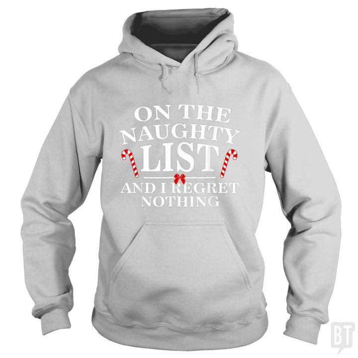 Naughty List And I Regret Nothing Hoodie