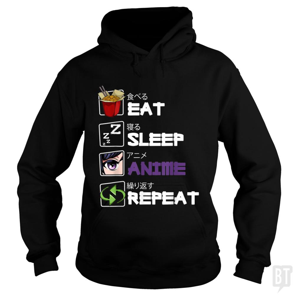 Eat Sleep Anime Repeat - BustedTees.com
