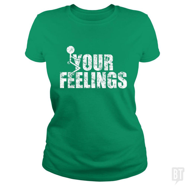 Fuck Your Feelings Grunge Vintage - BustedTees.com