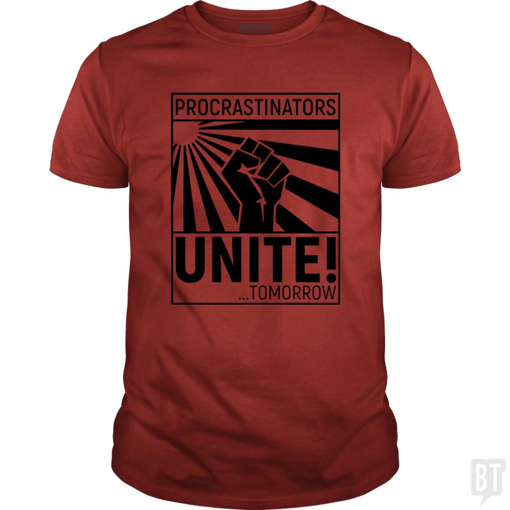 Procrastinators unite! TOMORROW - BustedTees.com