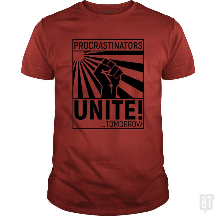 Procrastinators unite! TOMORROW - BustedTees.com