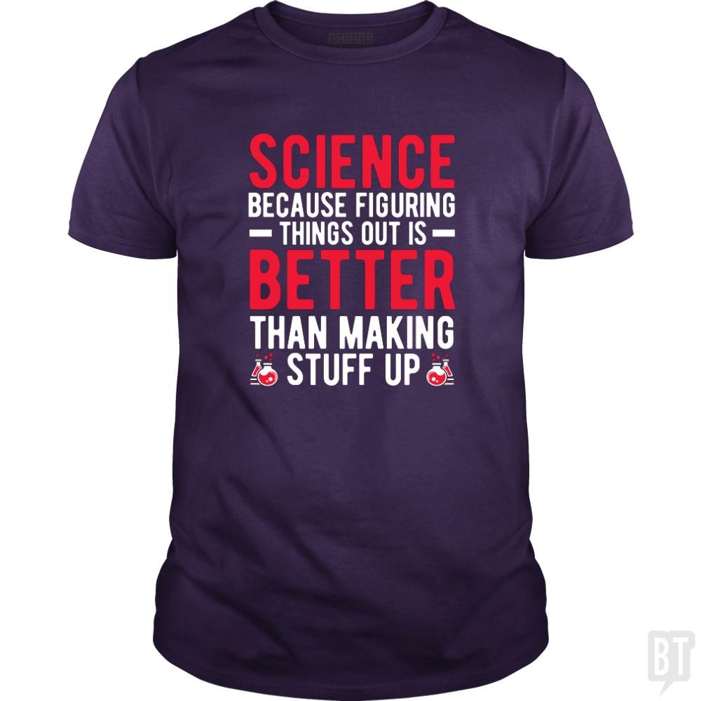 FUNNY SCIENCE QUOTE - BustedTees.com