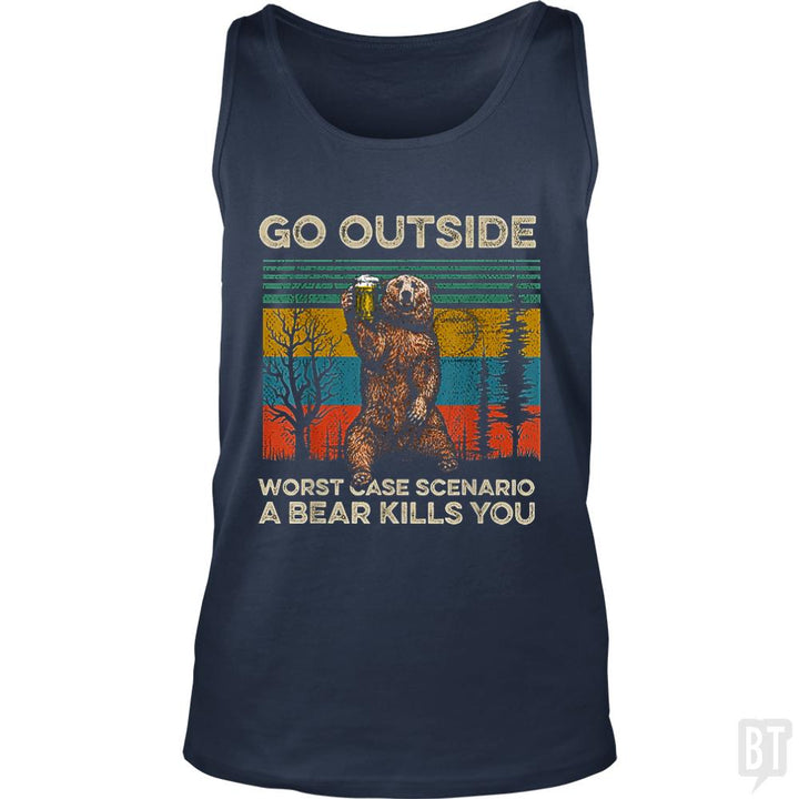 Go Outside Worst Case Scenario A Bear Kills You Tank Tops - BustedTees.com