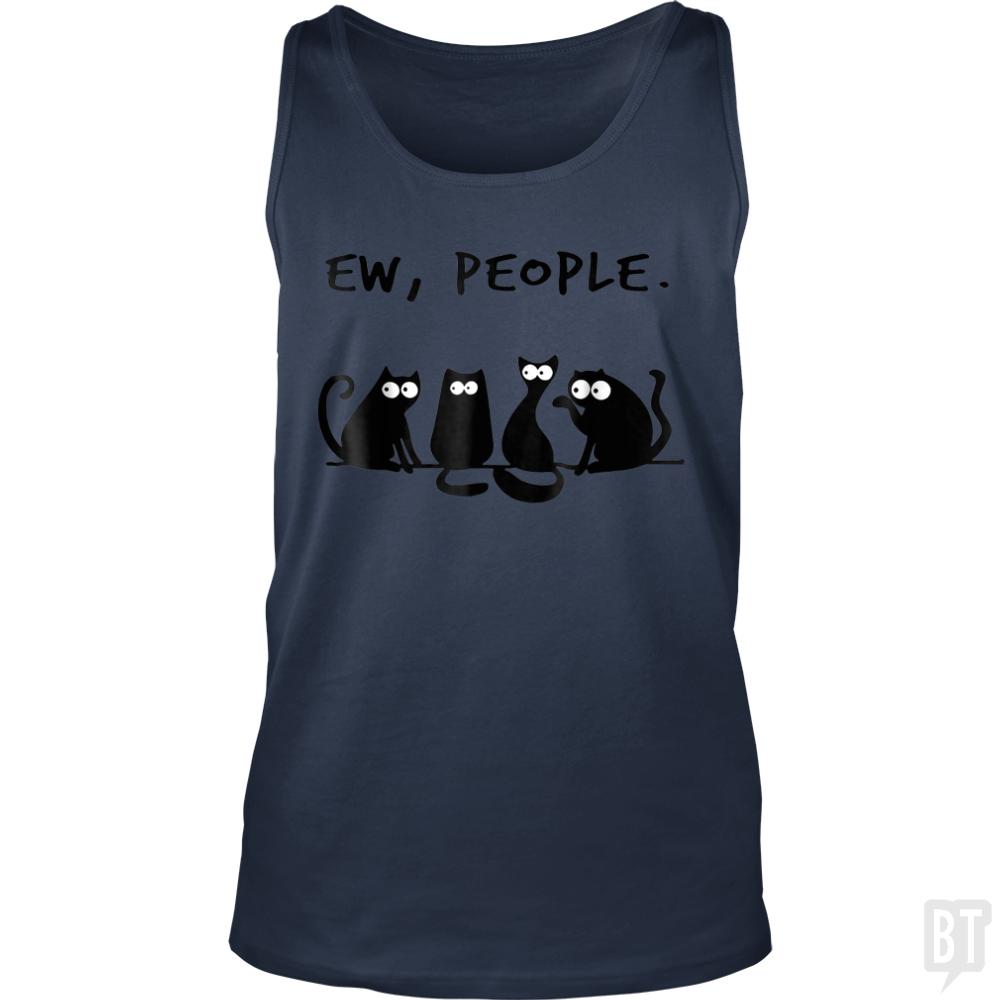 Funny Cat Ew, People Tank Tops - BustedTees.com
