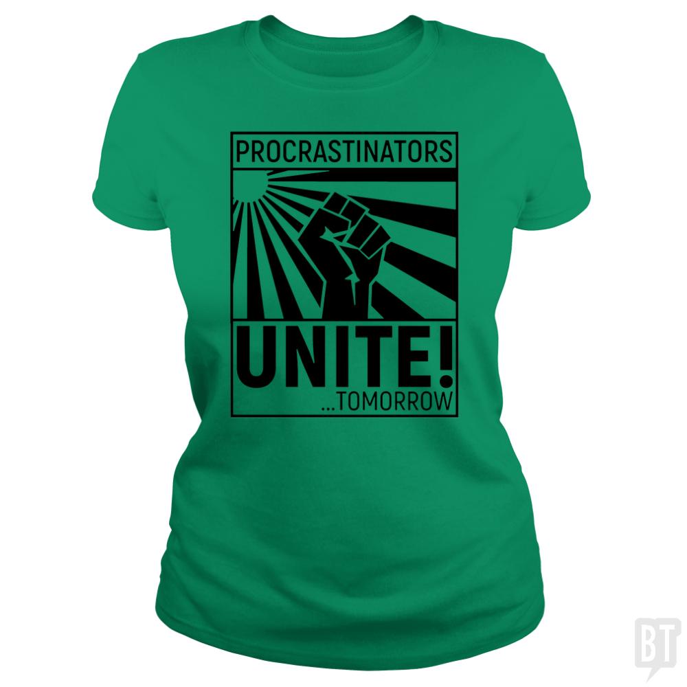 Procrastinators unite! TOMORROW - BustedTees.com