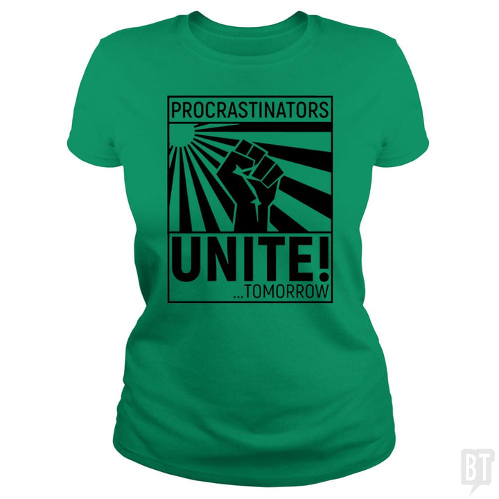 Procrastinators unite! TOMORROW - BustedTees.com