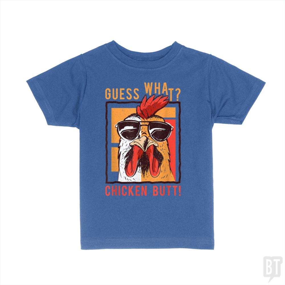 Guess What Chicken Butt Kids Shirt - BustedTees.com