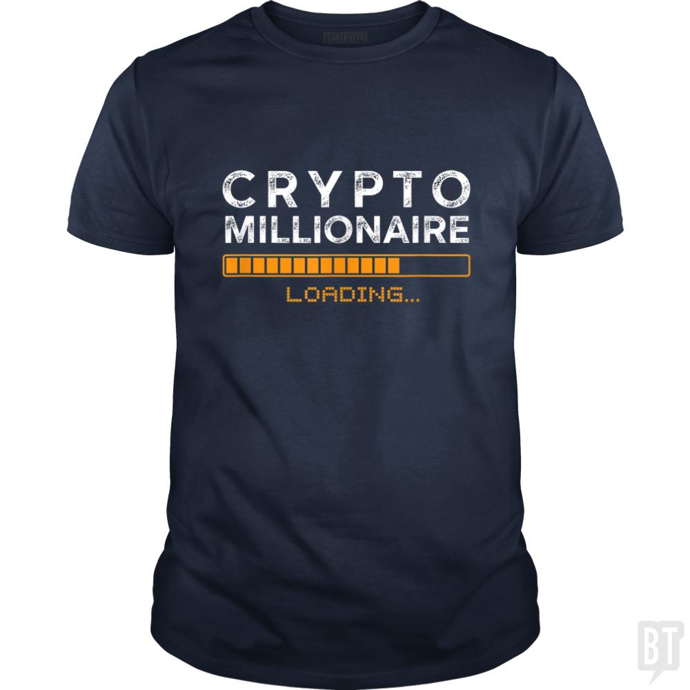 Crypto Millionaire Loading - BustedTees.com