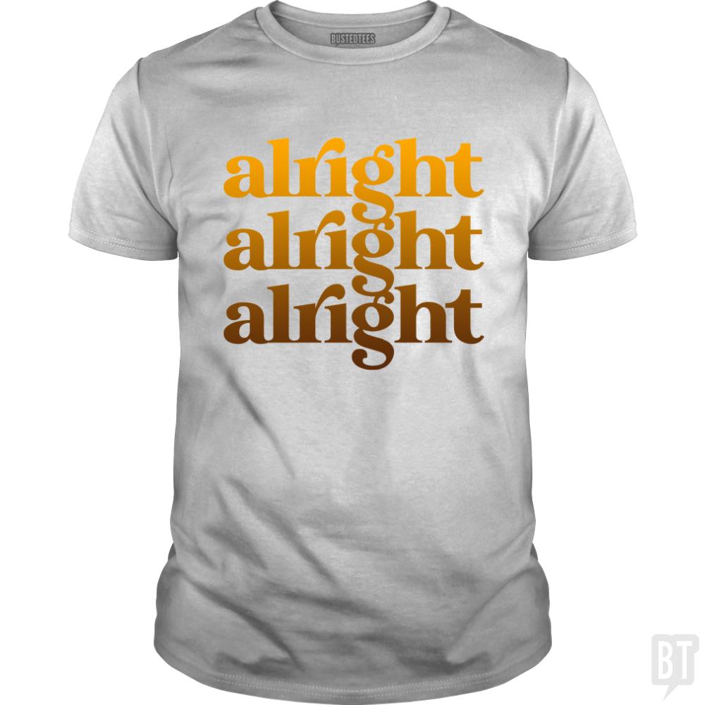 Alright - BustedTees.com