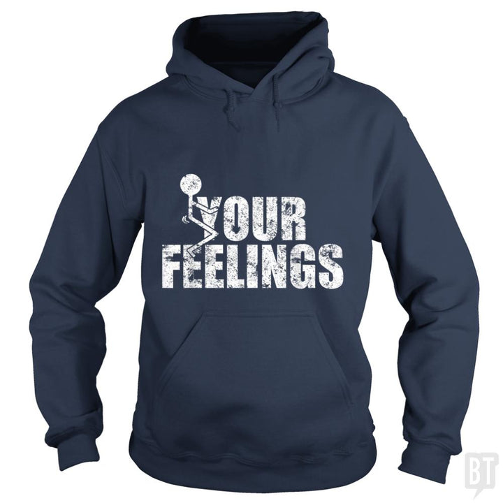 Fuck Your Feelings Grunge Vintage - BustedTees.com