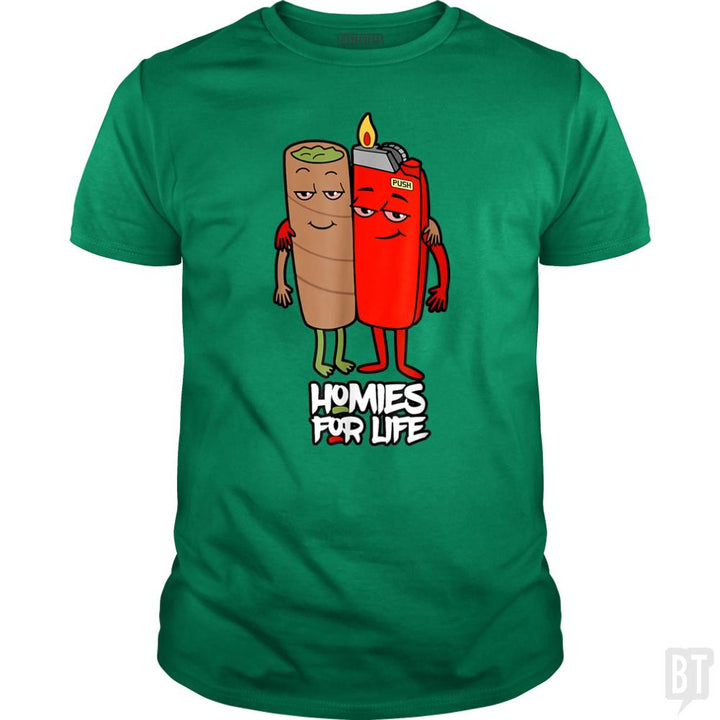 Homies for Life - BustedTees.com