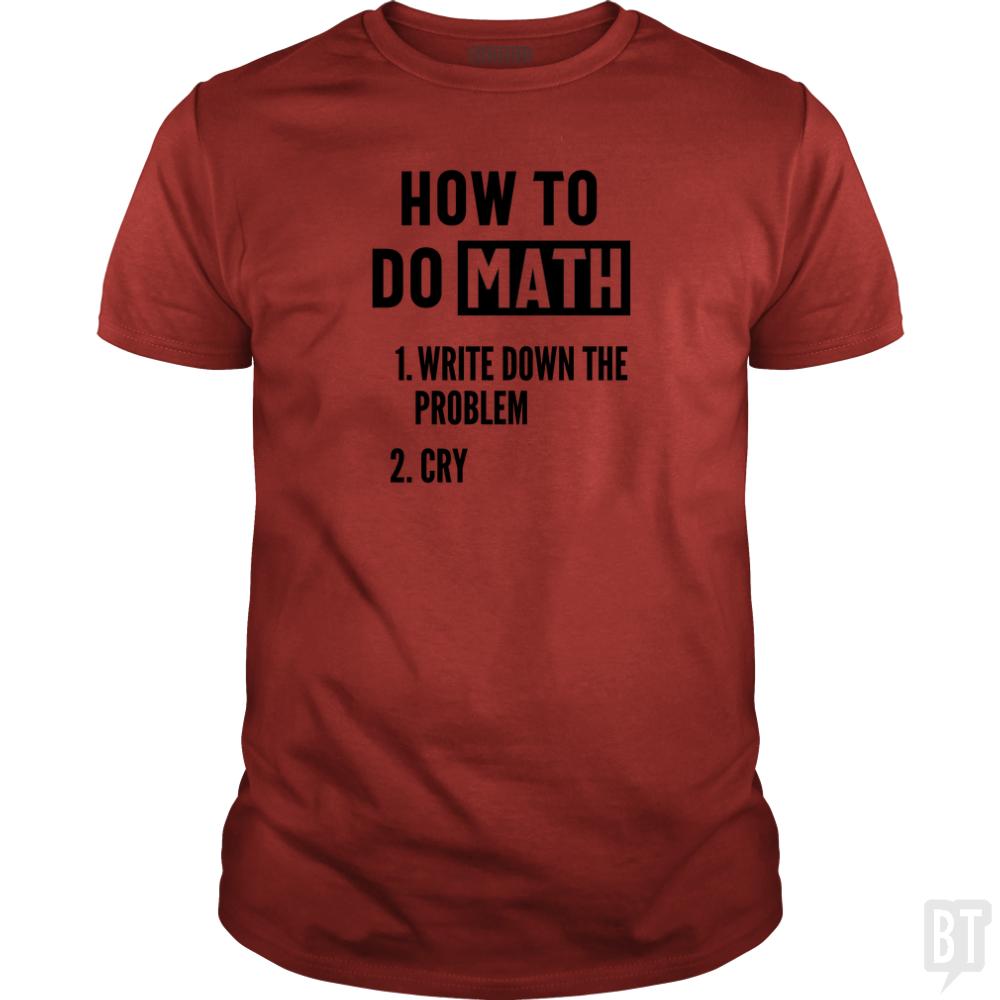 How To Do Math - BustedTees.com