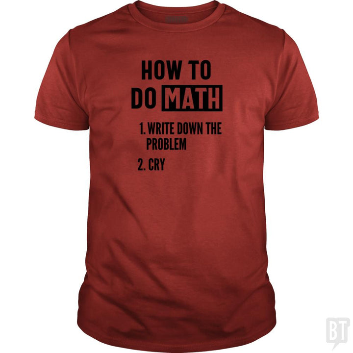 How To Do Math - BustedTees.com