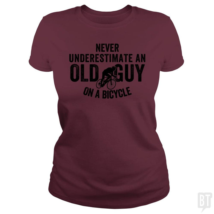Never Underestimate An old Guy On A Bicycle - BustedTees.com