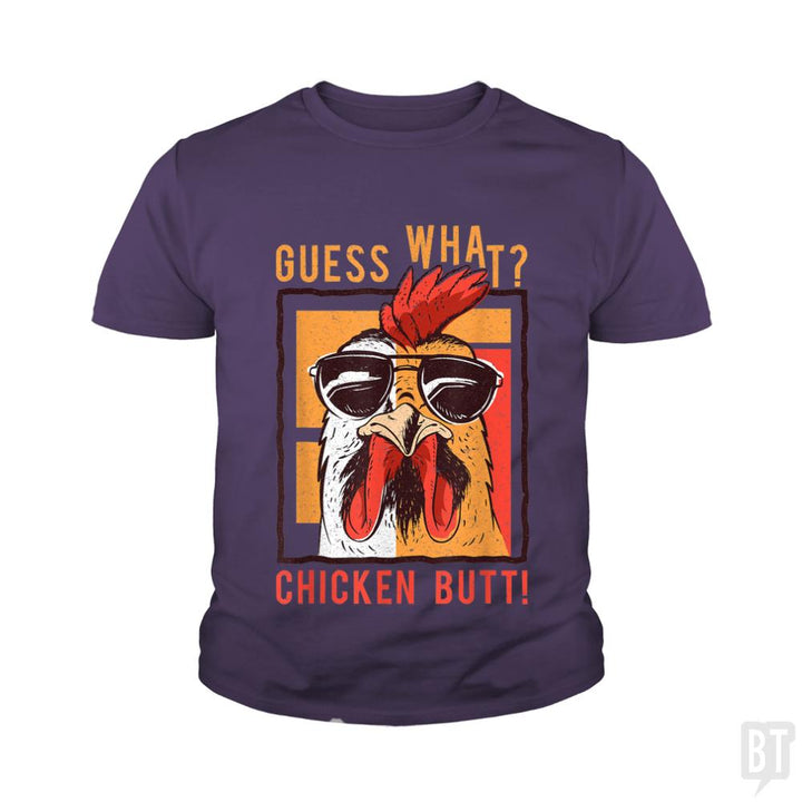 Guess What Chicken Butt Kids Shirt - BustedTees.com