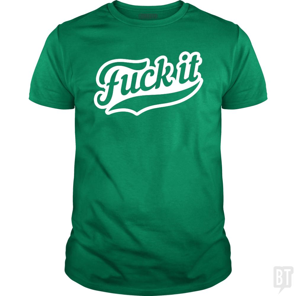 F It - BustedTees.com