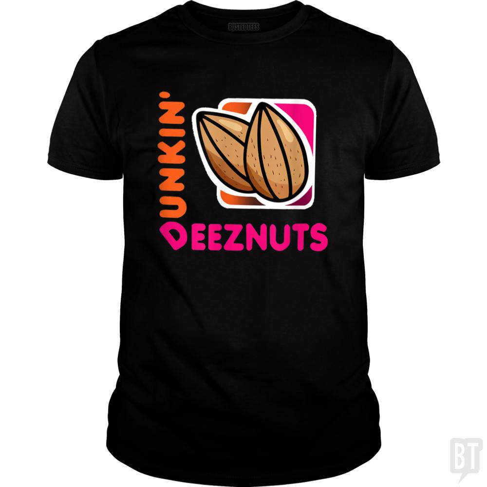Dunkin Deez Nuts Funny Gifts Deez-Nuts - BustedTees.com