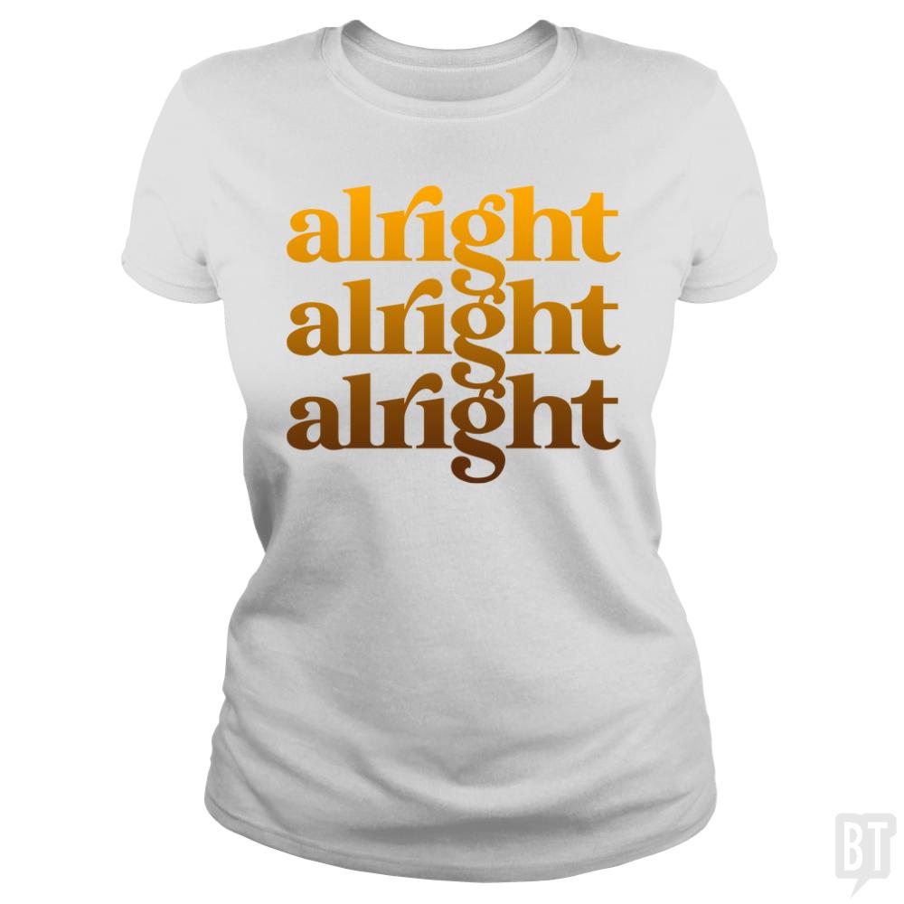 Alright - BustedTees.com