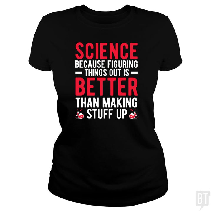 FUNNY SCIENCE QUOTE - BustedTees.com