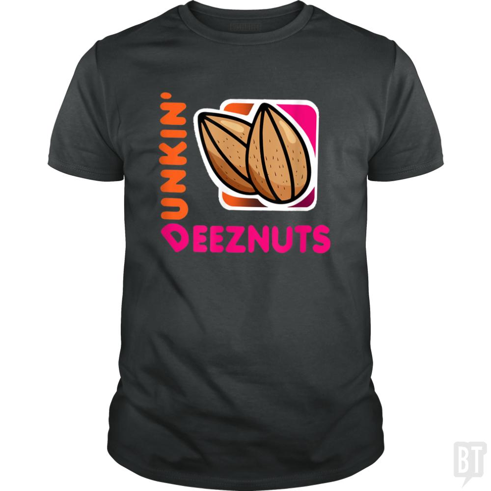 Dunkin Deez Nuts Funny Gifts Deez-Nuts - BustedTees.com