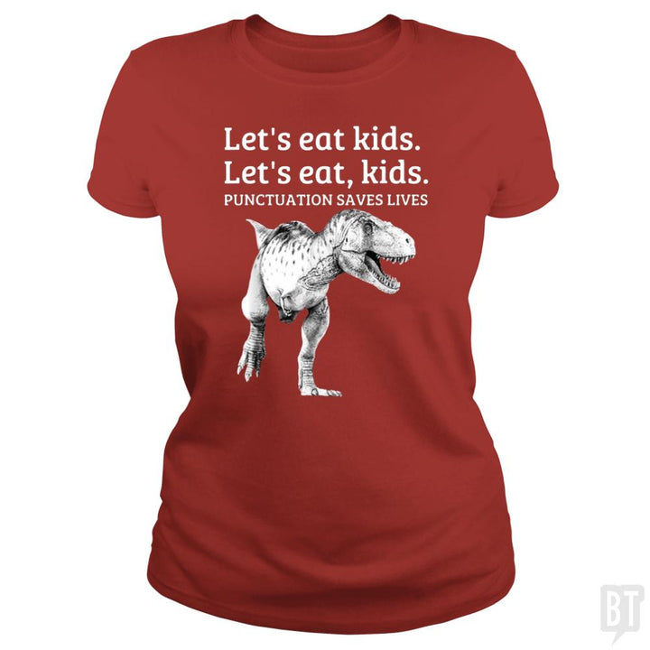 Punctuation Saves Lives T-Rex - BustedTees.com