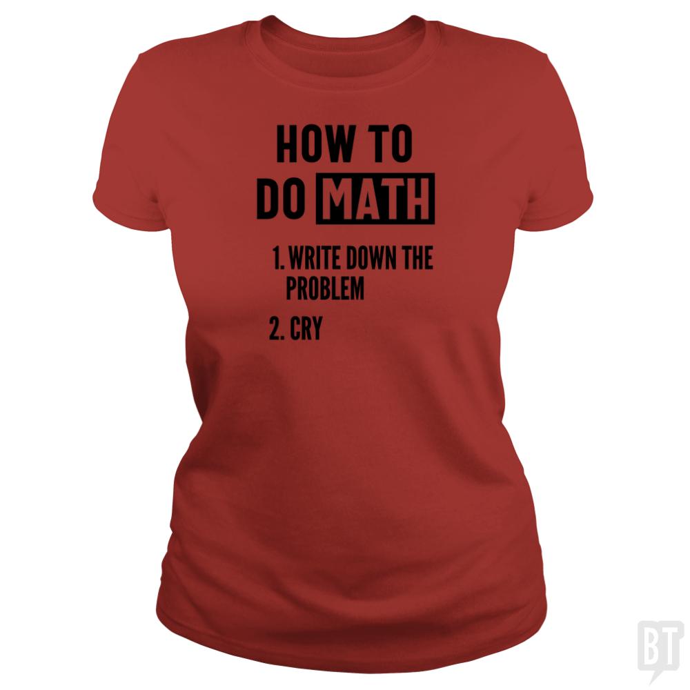 How To Do Math - BustedTees.com